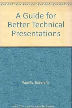 Hardcover A Guide for Better Technical Presentations Book