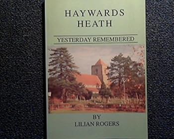 Paperback Haywards Heath: Yesterday Remembered Book