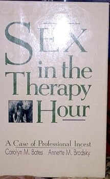 Sex in the Therapy Hour: A Case of Professional Incest