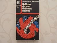 Die Kinder des roten Grossvaters erza¨hlen: Berichte zur Vor- und Fru¨hgeschichte d. Bundesrepublik Deutschland (Fischer Taschenbu¨cher ; 1681) (German Edition) 3436021997 Book Cover