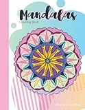  Mandalas Coloring Book: Stress Free Mandalas Featuring Fashion Design and Nature, 8.5 x 11 in, 22 Mandalas To Color