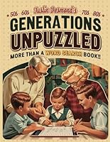 Generations Unpuzzled: More Than a Word Search Book – Large Print for Adults, Teens, and Kids B0D5W5VD3D Book Cover