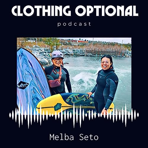 Clothing Optional Episode 15: Are You Rich & Surfing With AM Cleaning
