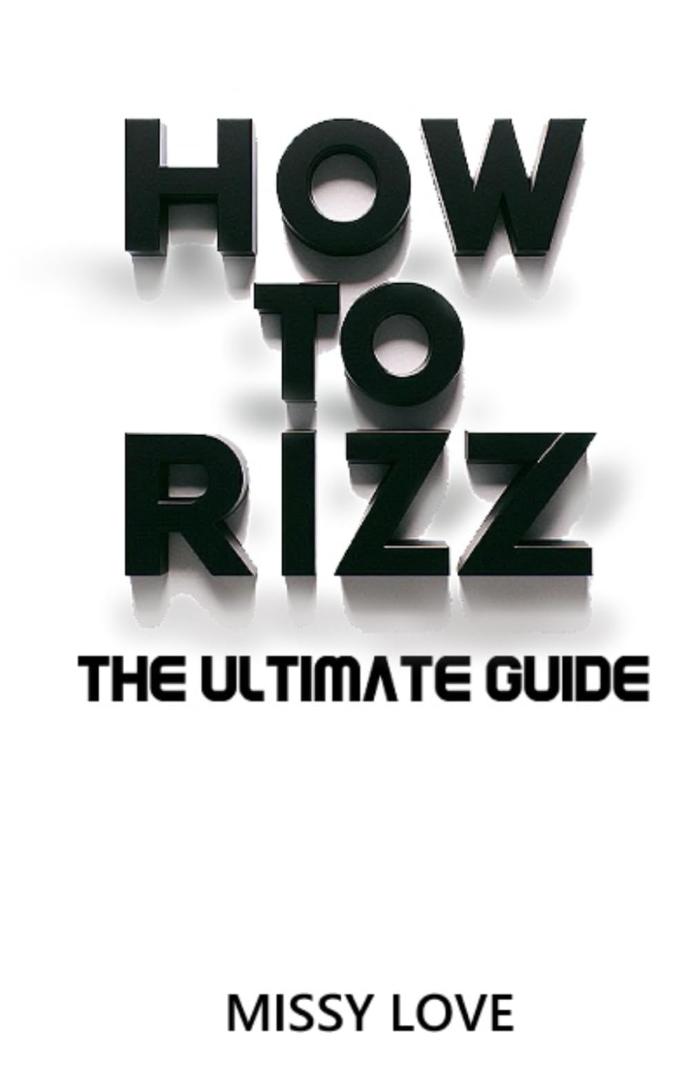How To Rizz -The ultimate guide