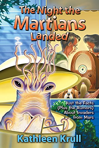 The Night the Martians Landed: Just the Facts (Plus the Rumors) About Invaders from Mars      Hardcover – August 5, 2003