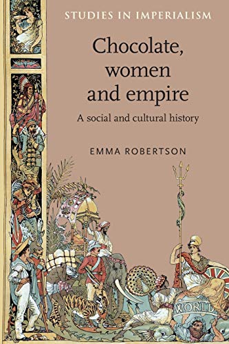  Chocolate, Women and Empire: A Social and Cultural History Livre PDF Gratuit