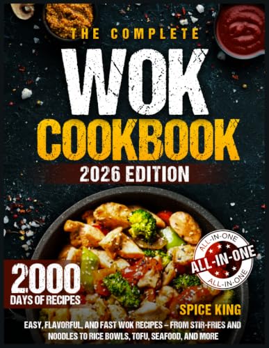 The Complete Wok Cookbook: 2000 Days of Easy, Flavorful, and Fast Wok Recipes – From Stir-Fries and Noodles to Rice Bowls, Tofu, Seafood, and More image 2