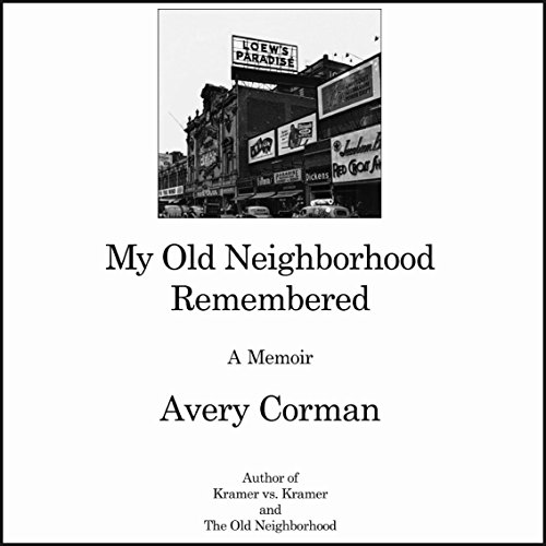 My Old Neighborhood Remembered by Avery Corman episode artwork