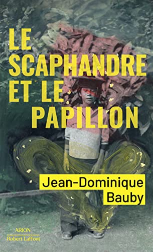 Le Scaphandre Et Le Papillon