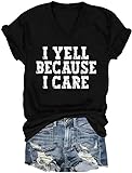 maglietta divertente con scollo a v i yell because i care, per amanti del baseball, con scritta sarcastica e umorismo, nero , 3xl