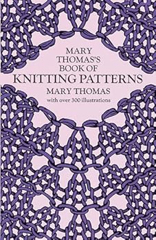 Paperback Mary Thomas's Book of Knitting Patterns (Dover Crafts: Knitting) Book