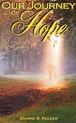 Our Journey of Hope eBook : Reeder, Dianne B.: Amazon.in: Kindle Store