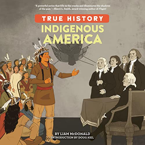 Indigenous America by Liam McDonald, Jennifer Sabin, Doug Kiel - introduction episode artwork