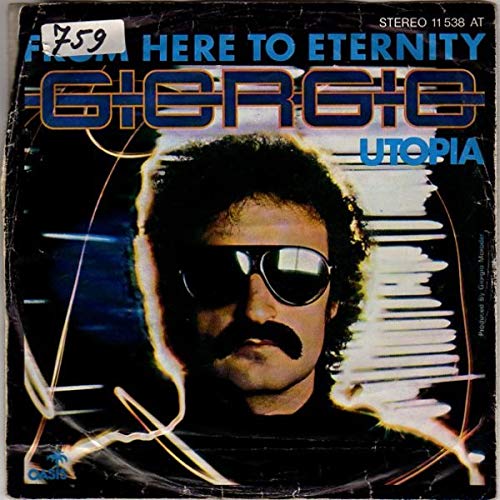 Vinile 7 pollici - 45 Giri Giorgio Moroder - From Here To Eternity / Utopia [Vinile 7 pollici - 45 Giri] - 1977