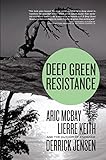 Deep Green Resistance: Strategy to Save the Planet