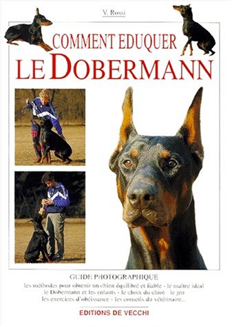 Télécharger Comment éduquer le dobermann PDF