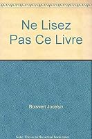 Ne lisez pas ce livre 2896070451 Book Cover