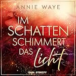 Im Schatten schimmert das Licht