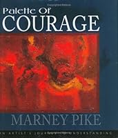 Palette of Courage 0976774305 Book Cover