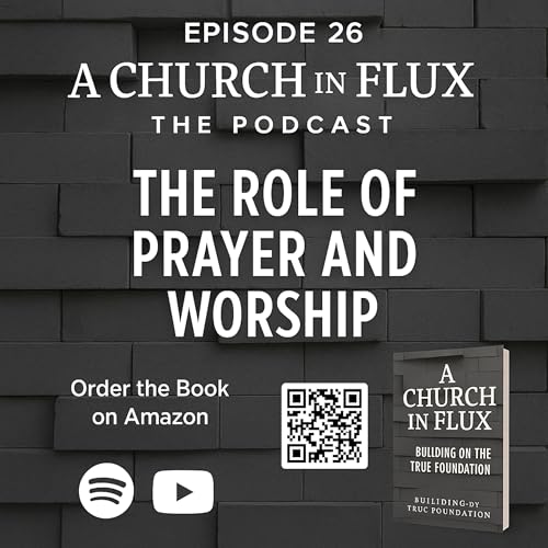 The Role of Prayer and Worship
