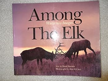 Paperback Among the Elk: Wilderness Images Book