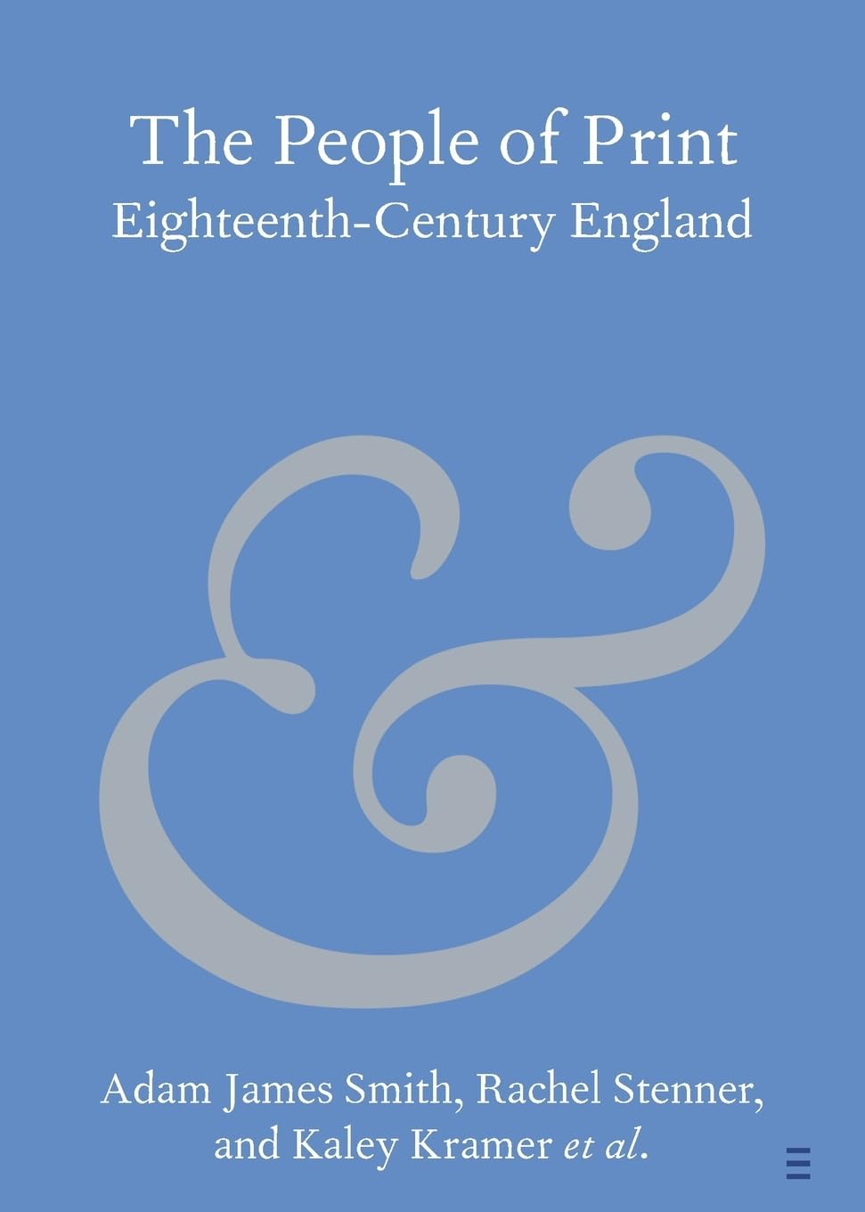 The People of Print: Eighteenth-Century England (Elements in Publishing and Book Culture)