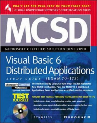 MCSD Developing Distributed Applications with Visual Basic 6 Study Guide Exam (70-175) (GKN certification)