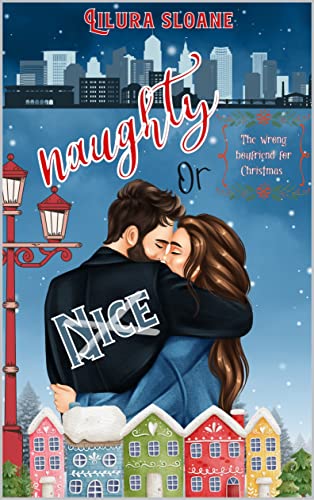 Naughty Or Nice : A Christmas Romance (English Edition)