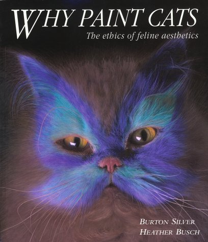 90s Why Cats Pant a Theory of Felne Aesthetcs Heather Busch / Burton
