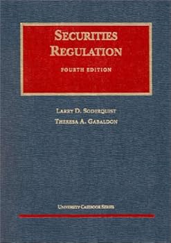 Hardcover Soderquist's Securities Regulation, 4th (University Casebook Series®) Book