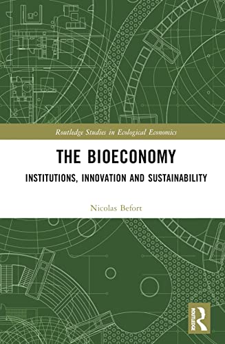 The Bioeconomy (Routledge Studies in Ecological Economics)