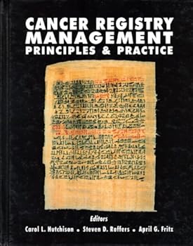 Cancer Registry Management: Principles and Practice