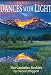 Dances With Light: Photographs Of The Canadian Rockies By Darwin Wiggett (Amazing Stories (Altitude Publishing))
