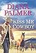 Kiss Me, Cowboy (English Edition)