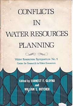 Conflicts In Water Resources Planning [Water Resources Symposium Number Five]