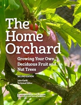 Home Orchard: Growing your own deciduous fruit and nut trees