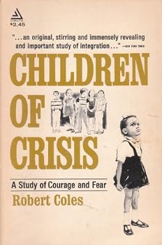 Children of Crisis, Vol 1: A Study of Courage and Fear