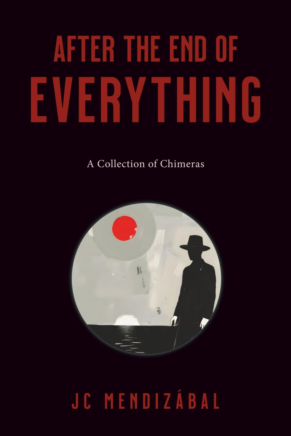 After The End Of Everything: A collection of chimeras