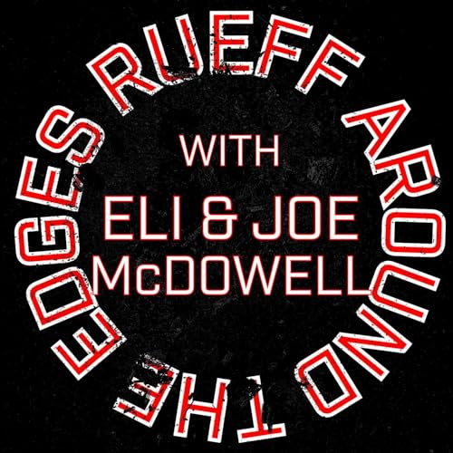 Eli and Joe McDowell Episode 21