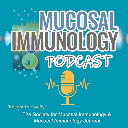 Page de couverture de Mucosal Immunology Podcast