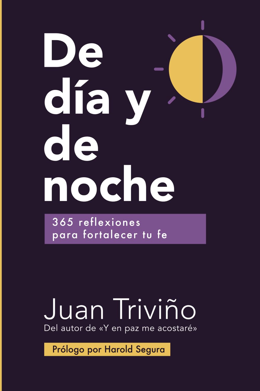 De día y de noche: 365 reflexiones para fortalecer tu fe.