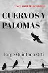 Cuervos y palomas par Quintana Ort�