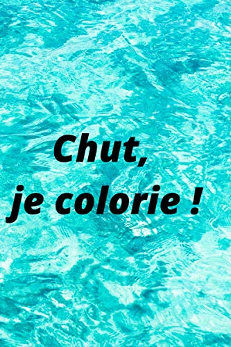 Chut, je colorie! (French Edition)