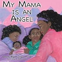My Mama Is An Angel 0990934896 Book Cover