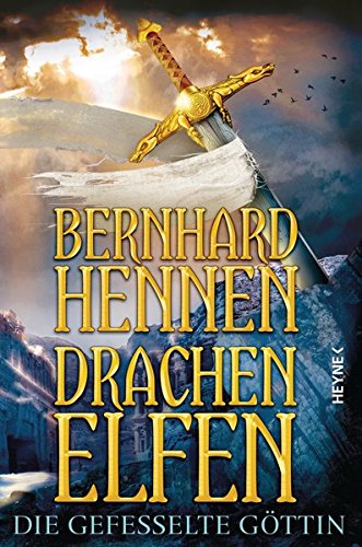 Drachenelfen. Die gefesselte Göttin: Drachenelfen Band 3 (Die Drachenelfen-Saga, Band 3) Drachenelfen. Die gefesselte Göttin: Drachenelfen Band 3 (Die Drachenelfen-Saga, Band 3)