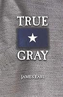 True Gray 1721855602 Book Cover