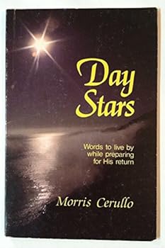 Day Stars: Words to live by while preparing for His return