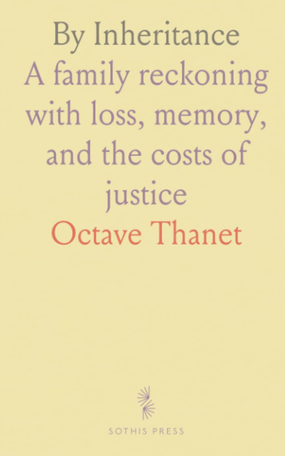 By Inheritance: A family reckoning with loss, memory, and the costs of justice