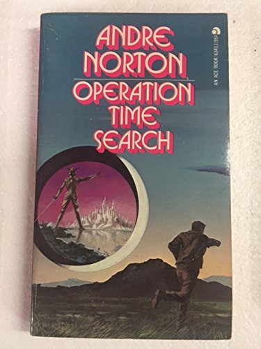 Operation Time Search (Ace Books #63410) B00KTR7FCA Book Cover