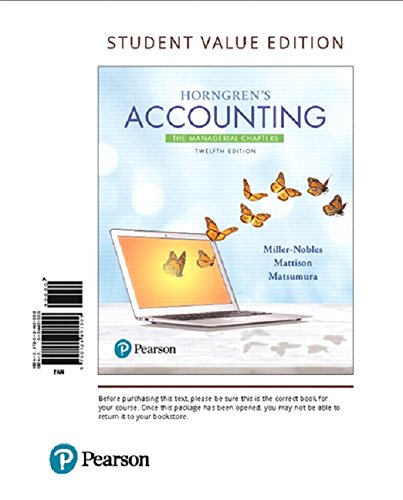 Horngren's Accounting: The Managerial Chapters